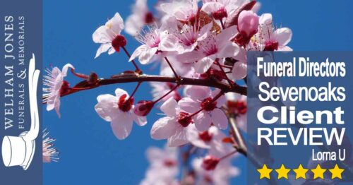 Funeral Directors Sevenoaks Kent Reviews by Lorna U | Welham Jones Funerals and Memorials